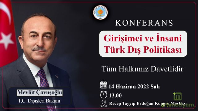 Çavuşoğlu, “Girişimci ve İnsani Türk Dış Politikası” konferansına katılacak