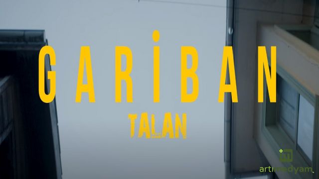 Bingöllü “Gariban”, Talan’ı yayınladı