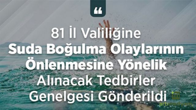 Boğulma vakalarına yönelik valiliklere genelge!