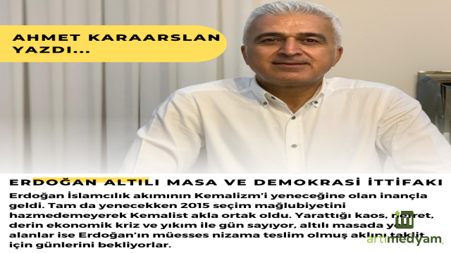 ERDOĞAN ALTILI MASA VE DEMOKRASİ İTTİFAKI