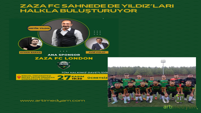 Zaza FC Sahnede De Yıldız’ları Halkla Buluşturuyor