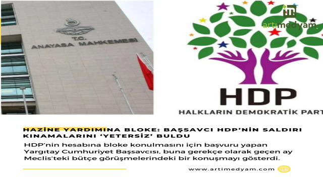 Hazine yardımına bloke: Başsavcı HDP’nin saldırı kınamalarını ‘yetersiz’ buldu